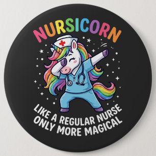 Unicorn Nurse Energy Bright and Magical 6 Cm Round Badge