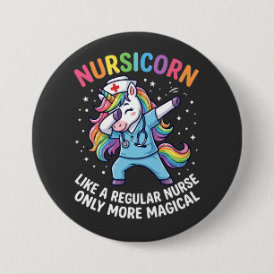 Unicorn Nurse Energy Bright and Magical 7.5 Cm Round Badge