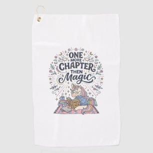 Unicorn One More Chapter Then Magic Print Ready Ma Golf Towel