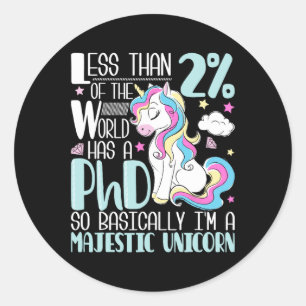 Unicorn - Phd Graduate Ph.d. Graduation Doctorate Classic Round Sticker