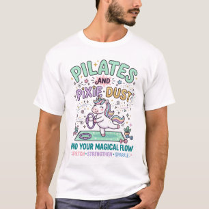 Unicorn Pilates and Pixie Dust Bold Typography T-S T-Shirt