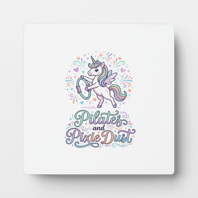 Unicorn Pilates and Pixie Dust White Background Ve Plaque (Front)