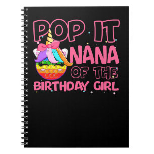 Unicorn Pony Pop It Nana of the Birthday Girl Unic Notebook
