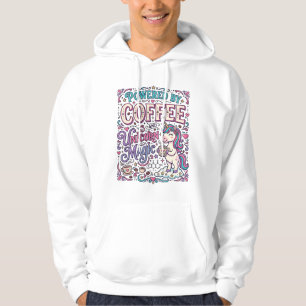 Unicorn Powered by Coffee and Unicorn Magic Colorf Hoodie