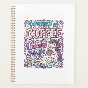 Unicorn Powered by Coffee and Unicorn Magic Colorf Planner