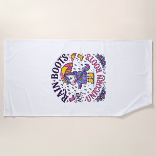 Unicorn Rain Boots and Unicorn Roots Commercial Sh Beach Towel