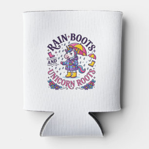 Unicorn Rain Boots and Unicorn Roots Commercial Sh Can Cooler
