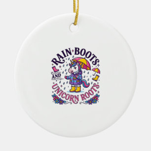 Unicorn Rain Boots and Unicorn Roots Commercial Sh Ceramic Ornament