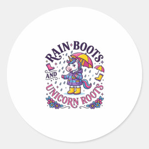 Unicorn Rain Boots and Unicorn Roots Commercial Sh Classic Round Sticker