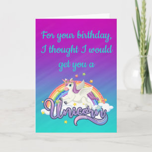 Unicorn Rainbow Funny Birthday Card
