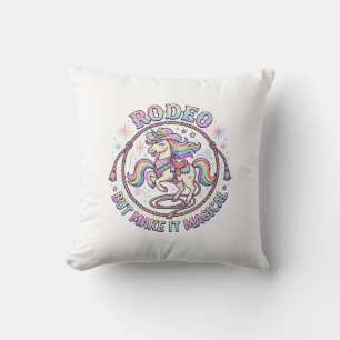 Unicorn Rodeo but Make It Magical Funny Cute Gift  Cushion