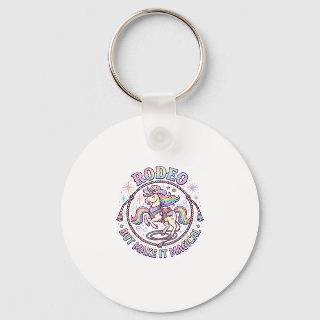 Unicorn Rodeo but Make It Magical Funny Cute Gift  Key Ring (Front)