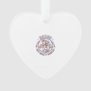 Unicorn Rodeo but Make It Magical Funny Cute Gift Ornament
