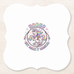 Unicorn Rodeo but Make It Magical Funny Cute Gift Paper Coaster