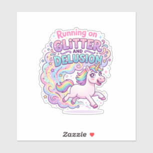 Unicorn Running on Glitter and Delusion Charming M