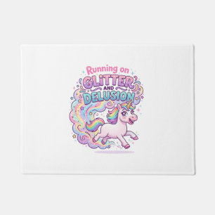 Unicorn Running on Glitter and Delusion Charming M Doormat