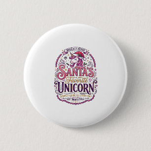 Unicorn Santa's Favourite Unicorn 6 Cm Round Badge