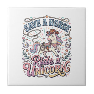Unicorn Save a Horse Ride a Unicorn Print Ready Ap Ceramic Tile