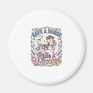 Unicorn Save a Horse Ride a Unicorn Print Ready Ap Magnet