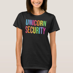 Unicorn Security Birthday Girl Dad Mum Daughter T-Shirt