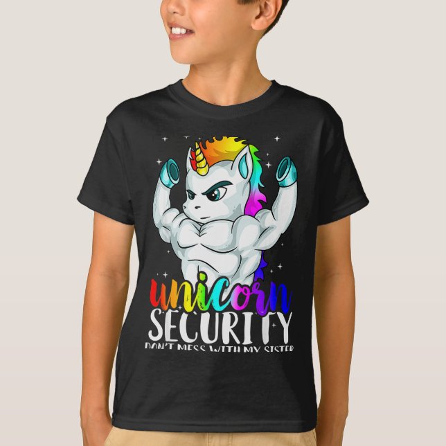 Unicorn Security Dont Mess With My Sister Funny Br T-Shirt (Front)