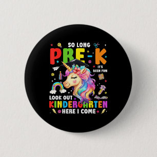 Unicorn So Long Pre K Graduation Kindergarten Here 6 Cm Round Badge