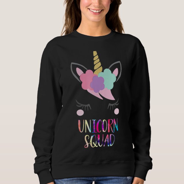 Unicorn Squad  Unicorn Sweatshirt (Front)