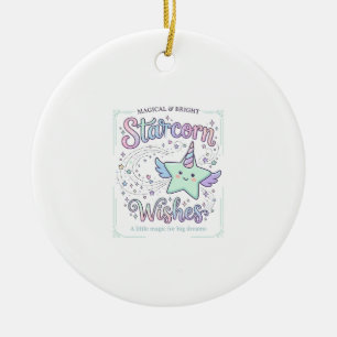 Unicorn Starcorn Wishes Adorable Apparel Graphic_1 Ceramic Ornament