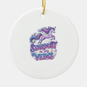 Unicorn Stardust in My Veins Retro Style Cute Gift Ceramic Ornament