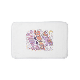 Unicorn Stardust in My Veins Whimsical Merch Desig Bath Mat