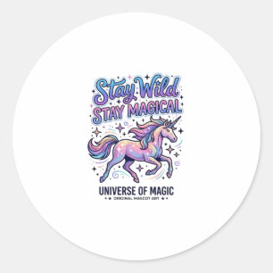 Unicorn Stay Wild Stay Magical Commercial Typograp Classic Round Sticker