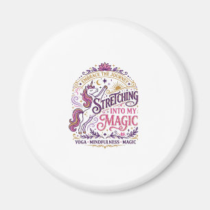 Unicorn Stretching Into My Magic Stylish White Bac Magnet