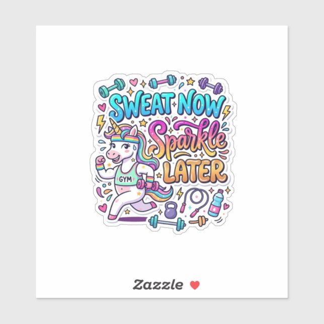 Unicorn Sweat Now Sparkle Later Gift Idea Vector D (Sheet)