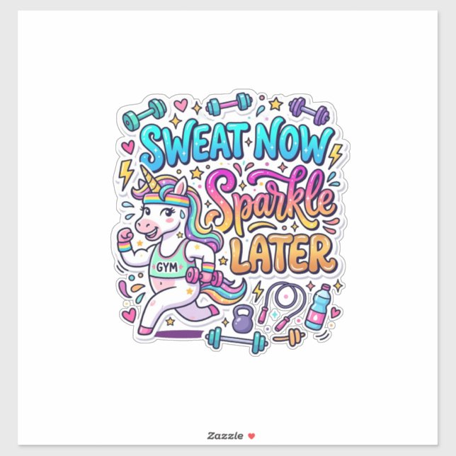 Unicorn Sweat Now Sparkle Later Gift Idea Vector D (Sheet)