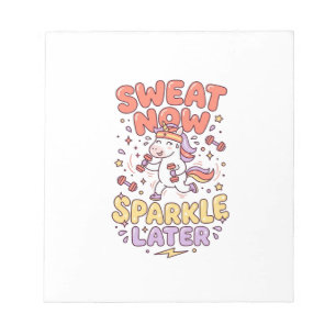 Unicorn Sweat Now Sparkle Later Print Ready Zazzle Notepad