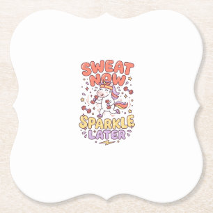Unicorn Sweat Now Sparkle Later Print Ready Zazzle Paper Coaster