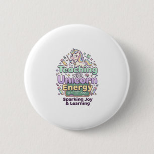 Unicorn Teaching with Unicorn Energy Bold Typograp 6 Cm Round Badge
