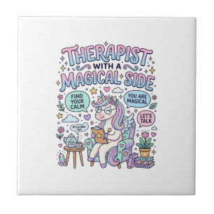 Unicorn Therapist with a Magical Side Gift Idea St Ceramic Tile