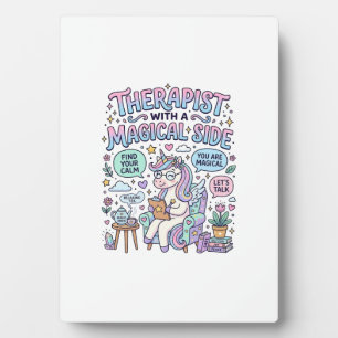 Unicorn Therapist with a Magical Side Gift Idea St Plaque
