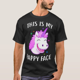 Unicorn This is my Happy face T-Shirt