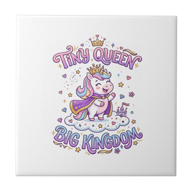 Unicorn Tiny Queen Big Kingdom Gift Idea Sticker a Ceramic Tile (Front)