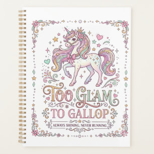 Unicorn Too Glam to Gallop Adorable Apparel Graphi Planner