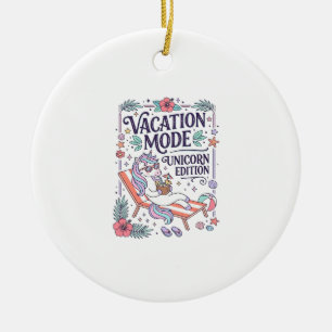 Unicorn Vacation Mode Unicorn Edition Adorable App Ceramic Ornament