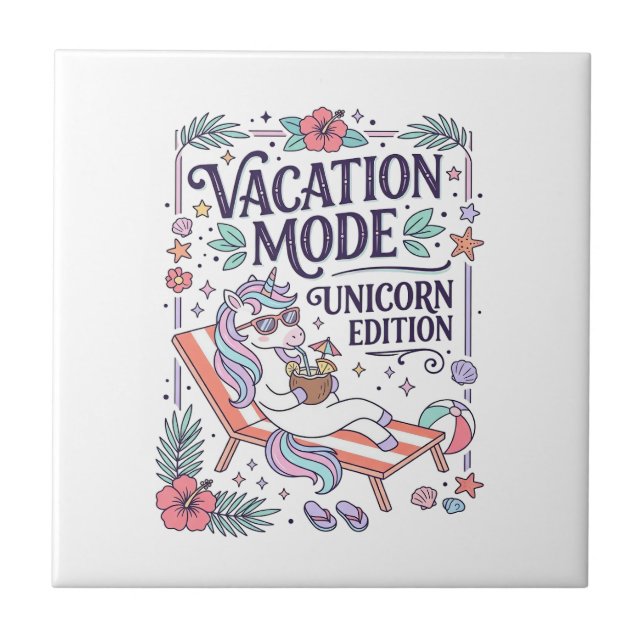 Unicorn Vacation Mode Unicorn Edition Adorable App Ceramic Tile (Front)