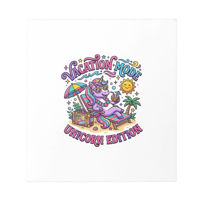 Unicorn Vacation Mode Unicorn Edition Commercial P Notepad (Front)