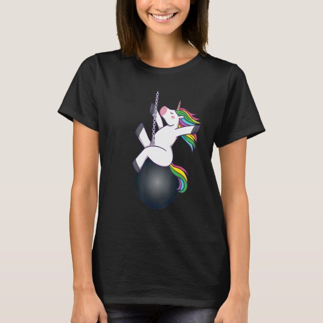 unicorn wrecking ball saying T-Shirt (Front)