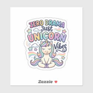 Unicorn Zero Drama Just Unicorn Vibes Bold Typogra