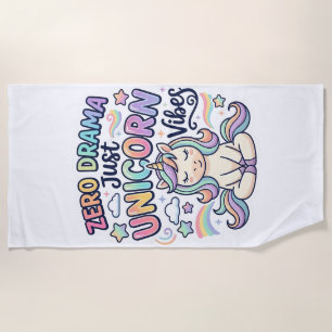 Unicorn Zero Drama Just Unicorn Vibes Bold Typogra Beach Towel