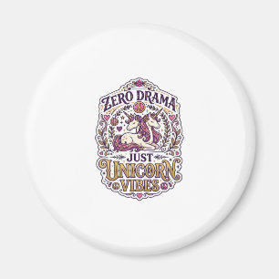 Unicorn Zero Drama Just Unicorn Vibes Stylish Whit Magnet