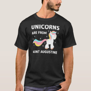 Unicorns Are From Saint Augustine Resident Local N T-Shirt